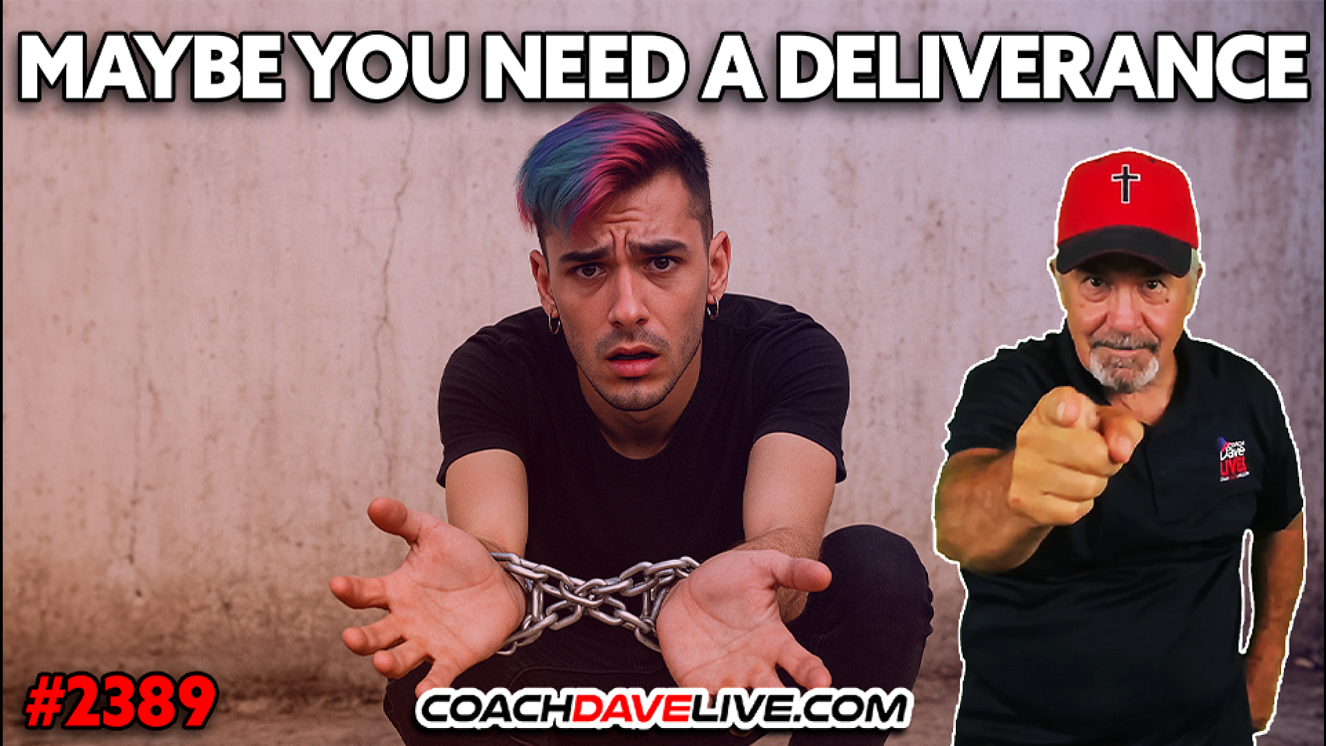 MAYBE YOU NEED A DELIVERANCE