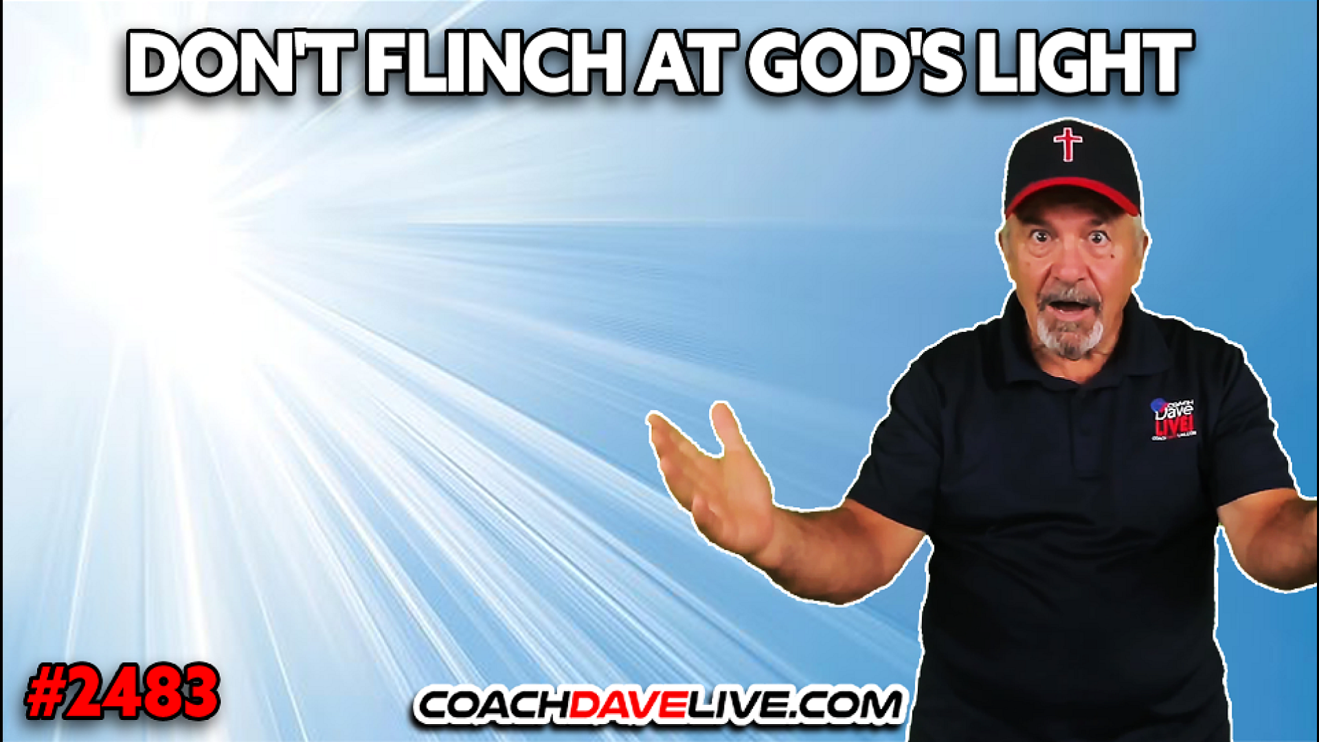 DONT FLINCH AT GODS LIGHT
