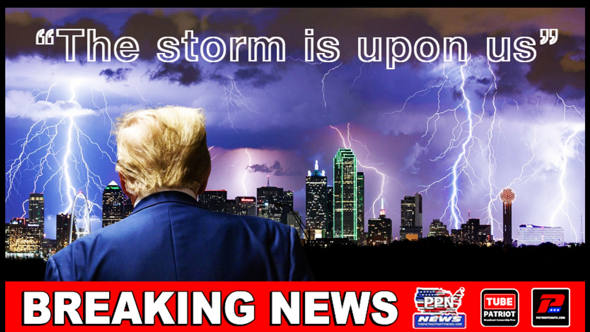 the storm is upon us trump