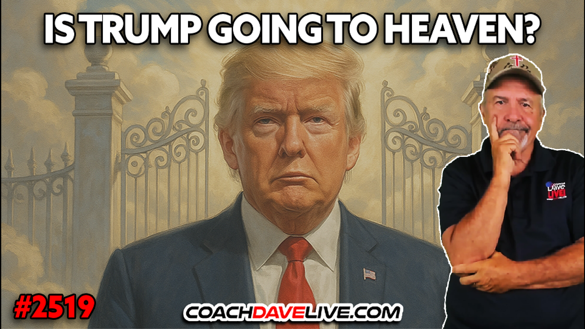 IS TRUMP GOING TO HEAVEN